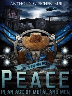 cover image of Peace in an Age of Metal and Men